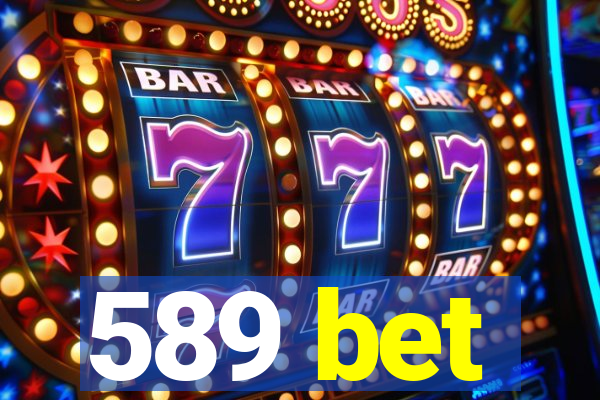 589 bet